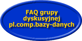 FAQ grupy dyskusyjnej pl.comp.bazy-danych
